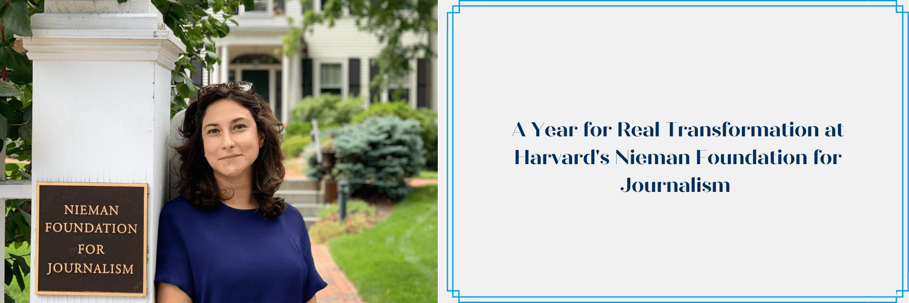 A Year for Real Transformation at Harvard’s Nieman Foundation